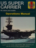 US Super Carrier All Makes and Models (Haynes Operations Manual) - Chris McNab [2020, PDF] - <span>History of Naval Shipbuilding › Aircraft carriers</span>