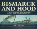 Bismarck and Hood - Great Naval Adversaries - Kemp P. [1991, PDF] - <span>Wars at Sea › War at sea (World War II)</span>