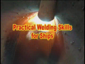 Practical Welding Skills for Ships [20XX, AVI] - <span>Video for Seamen › Shipbuilding & Shiprepairing videos</span>