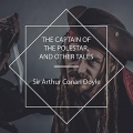 The Captain of the Polestar, and Other Tales - Arthur Conan Doyle (Richard Kilmer) [2021, MP3] - <span>Audio › Fiction</span>